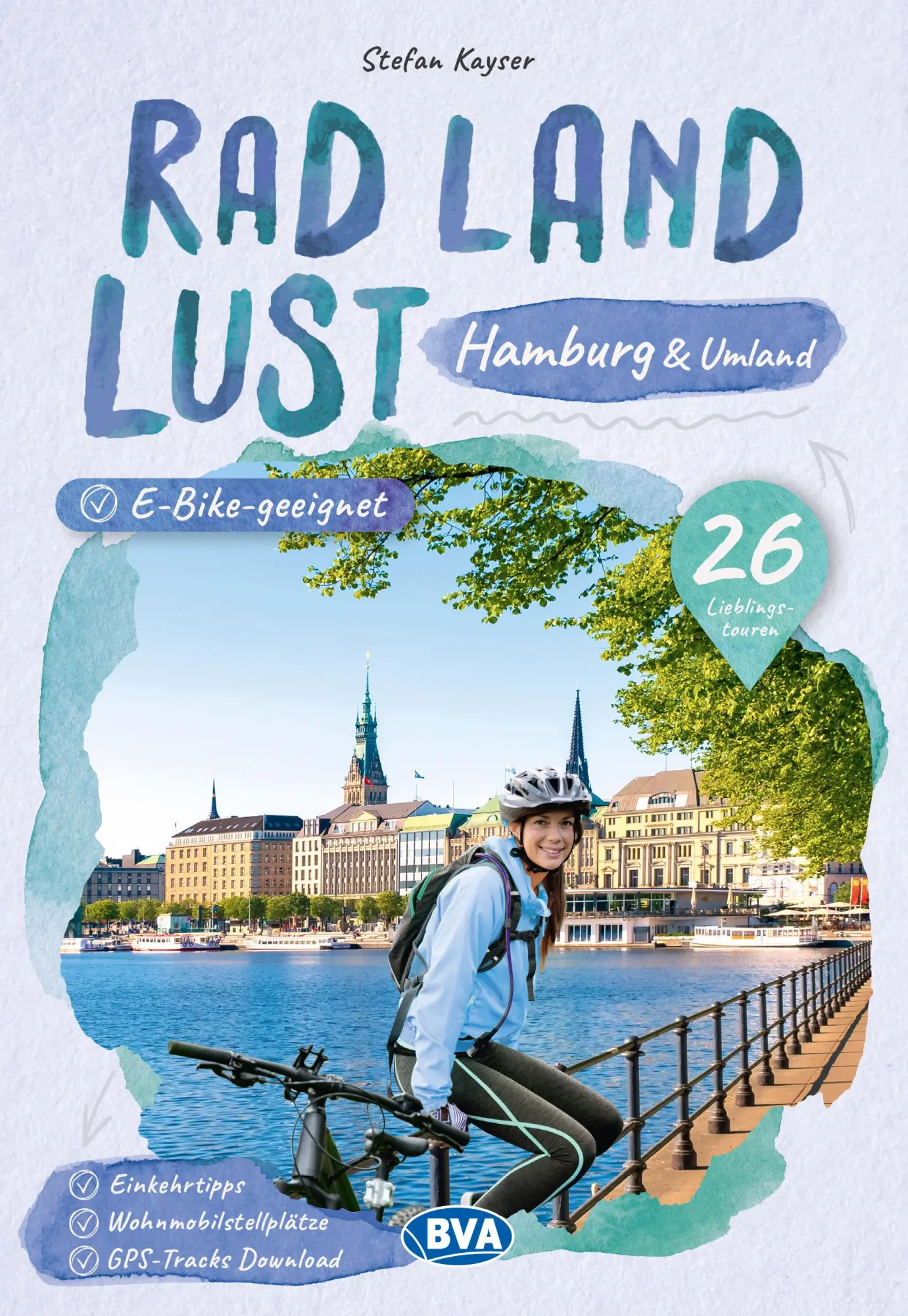 Cover: 9783969901526 | Hamburg und Umland RadLandLust, 26 Lieblings-Radtouren,...