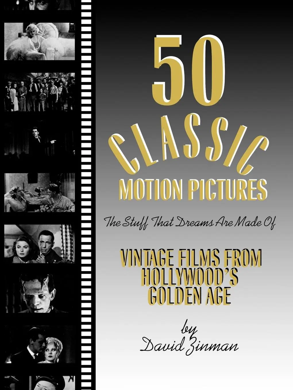 Cover: 9780879101626 | 50 Classic Motion Pictures | The Stuff That Dreams Are Made Of | Buch