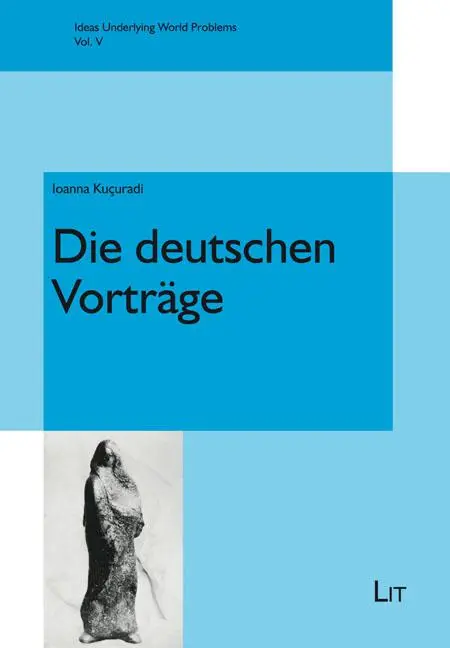 Cover: 9783643251626 | Die deutschen Vorträge | Ioanna Kuçuradi | Taschenbuch | 162 S. | 2024