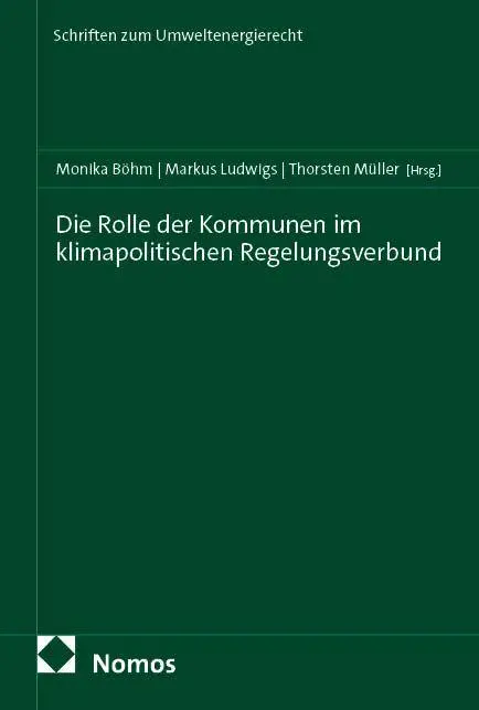 Die Rolle der Kommunen im klimapolitischen Regelungsverbund