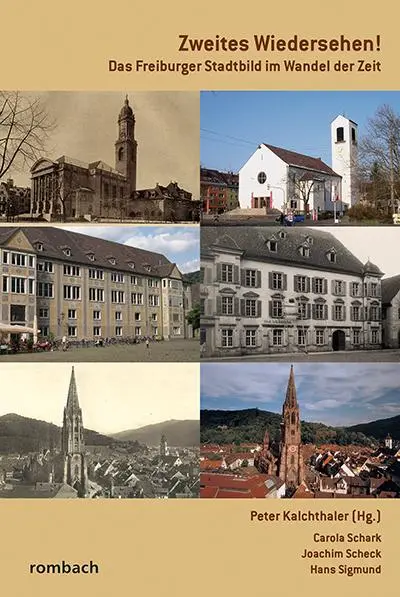 Cover: 9783793051626 | Zweites Wiedersehen! | Das Freiburger Stadtbild im Wandel der Zeit