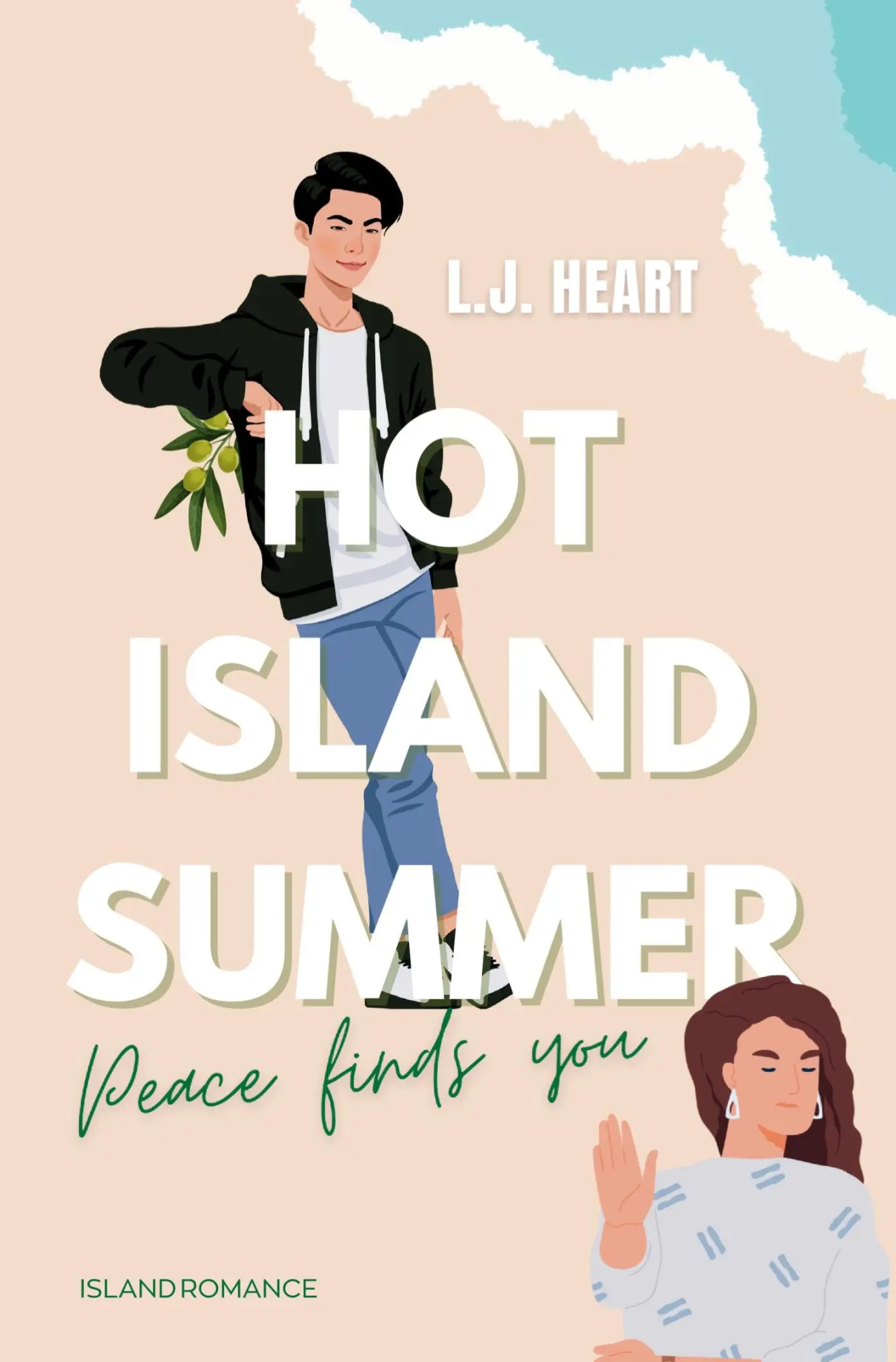 Cover: 9783819401626 | Hot Island Summer: Peace finds you | L. J. Heart (u. a.) | Taschenbuch