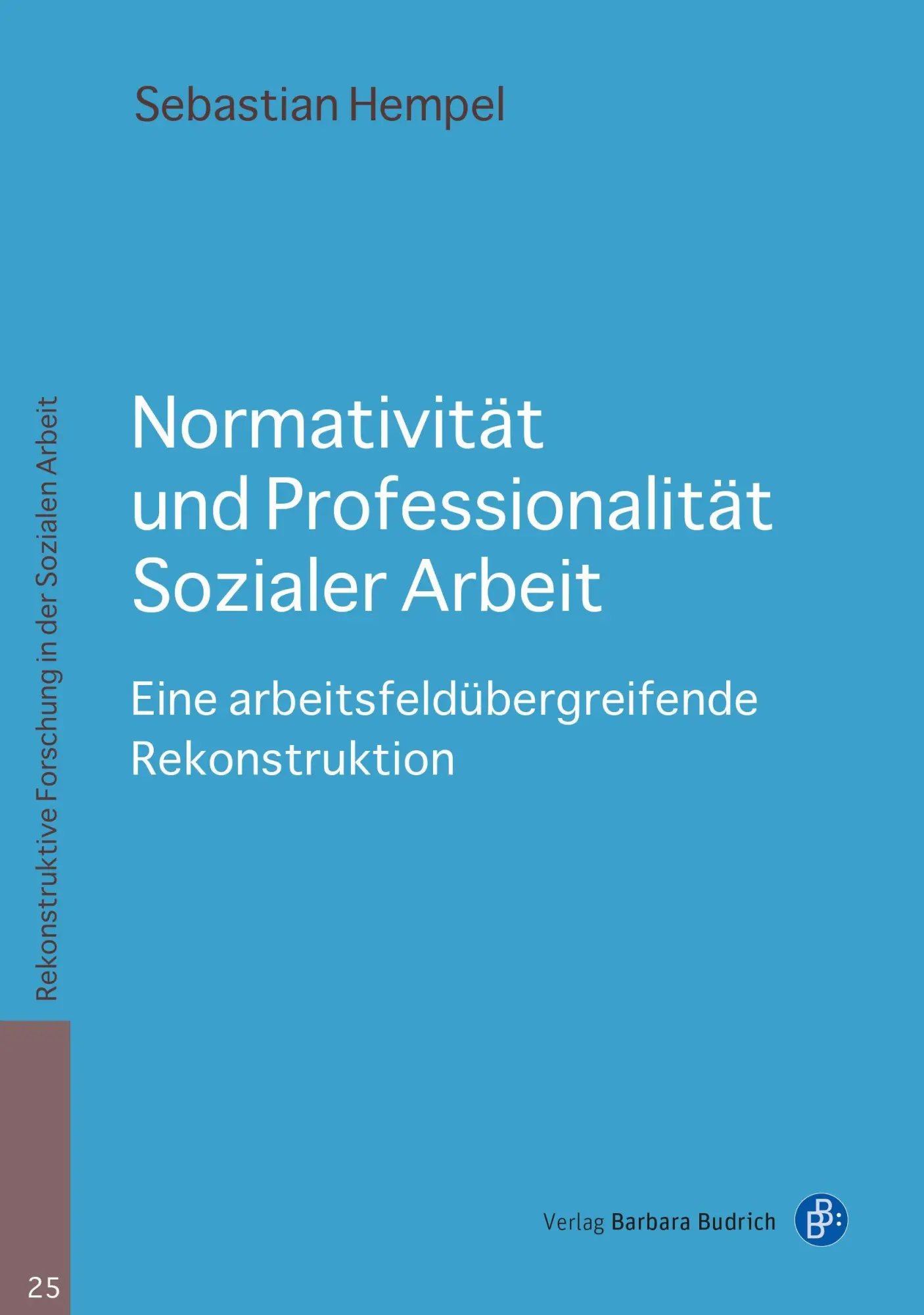 Cover: 9783847431626 | Normativität und Professionalität Sozialer Arbeit | Sebastian Hempel