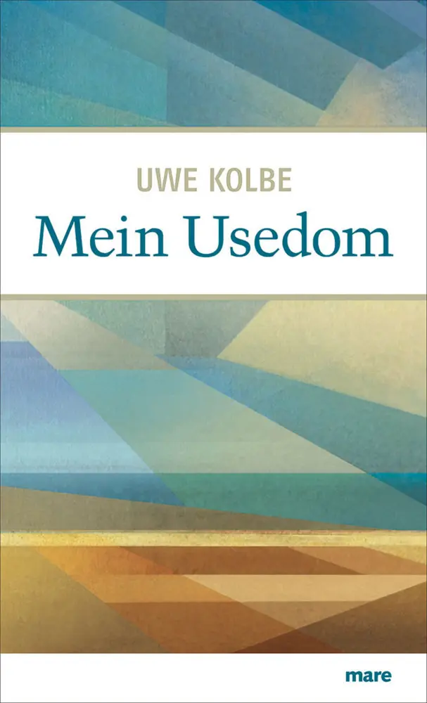 Cover: 9783866481626 | Mein Usedom | Uwe Kolbe | Buch | Mit Lesebändchen | 128 S. | Deutsch