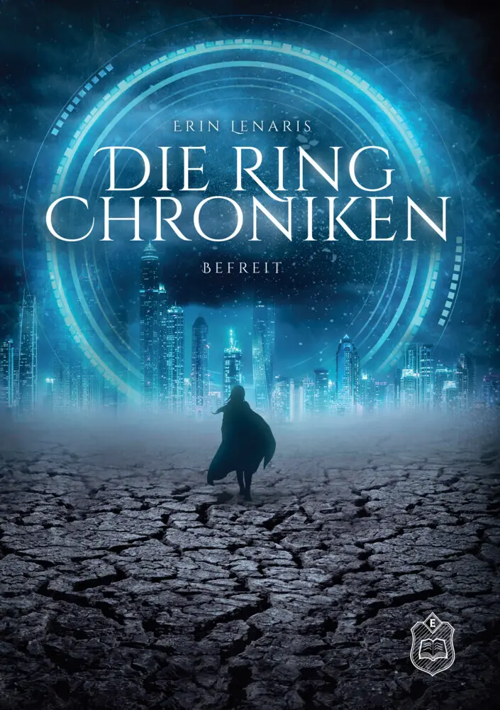 Cover: 9783961731626 | Die Ring Chroniken | Teil 2 - Befreit | Erin Lenaris | Taschenbuch