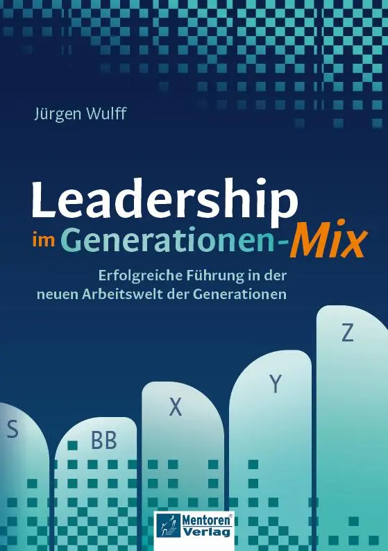 Cover: 9783986411626 | Leadership im Generationen-Mix | Jürgen Wulff | Taschenbuch | 300 S.