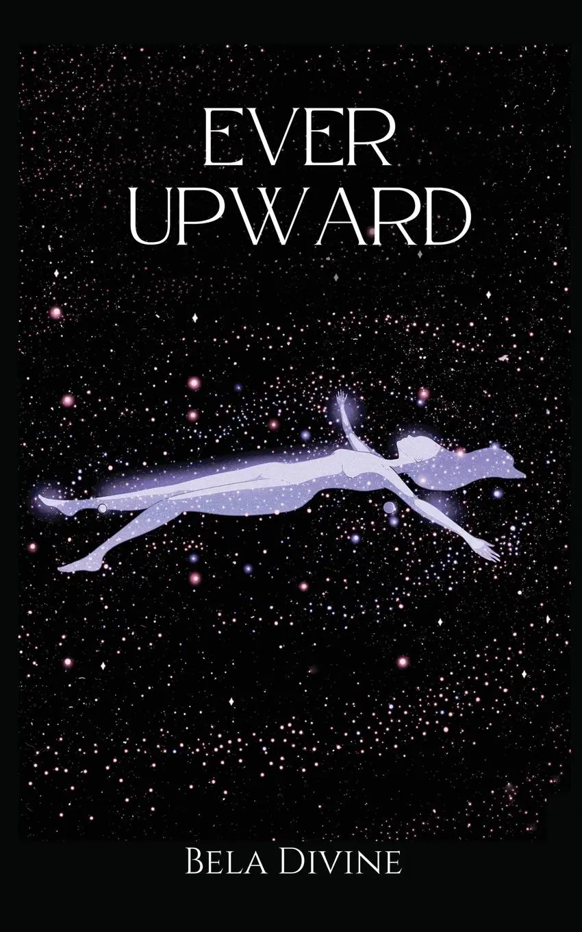 Cover: 9798218581626 | Ever Upward | Bela Divine | Taschenbuch | Englisch | 2025