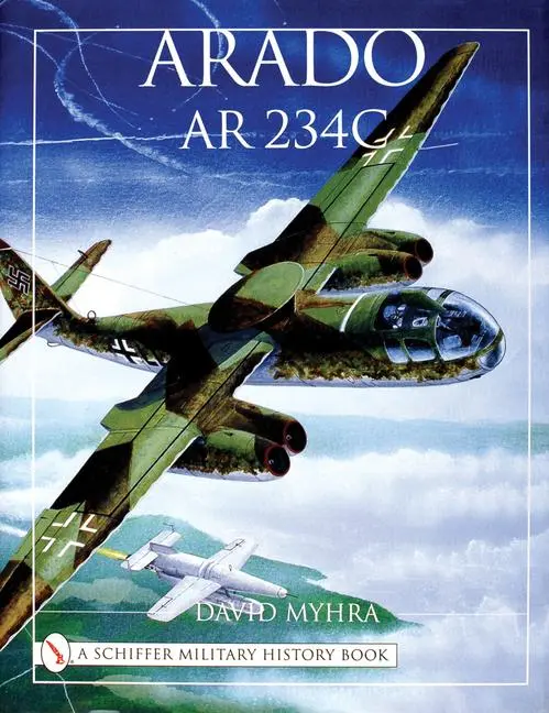 Cover: 9780764311826 | Arado AR 234c: An Illustrated History | David Myhra | Buch | Englisch