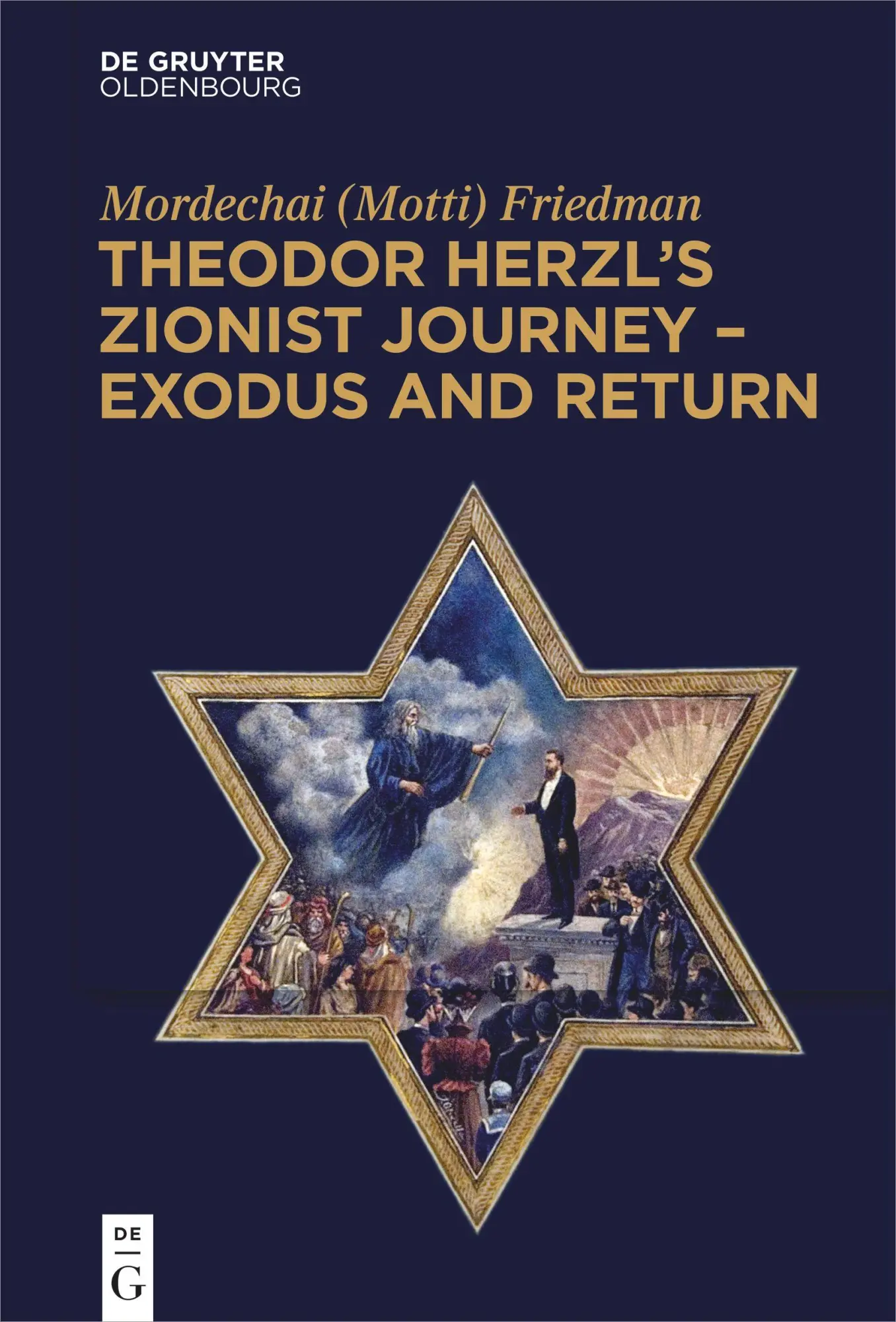 Cover: 9783111121826 | Theodor Herzl's Zionist Journey - Exodus and Return | Friedman | Buch