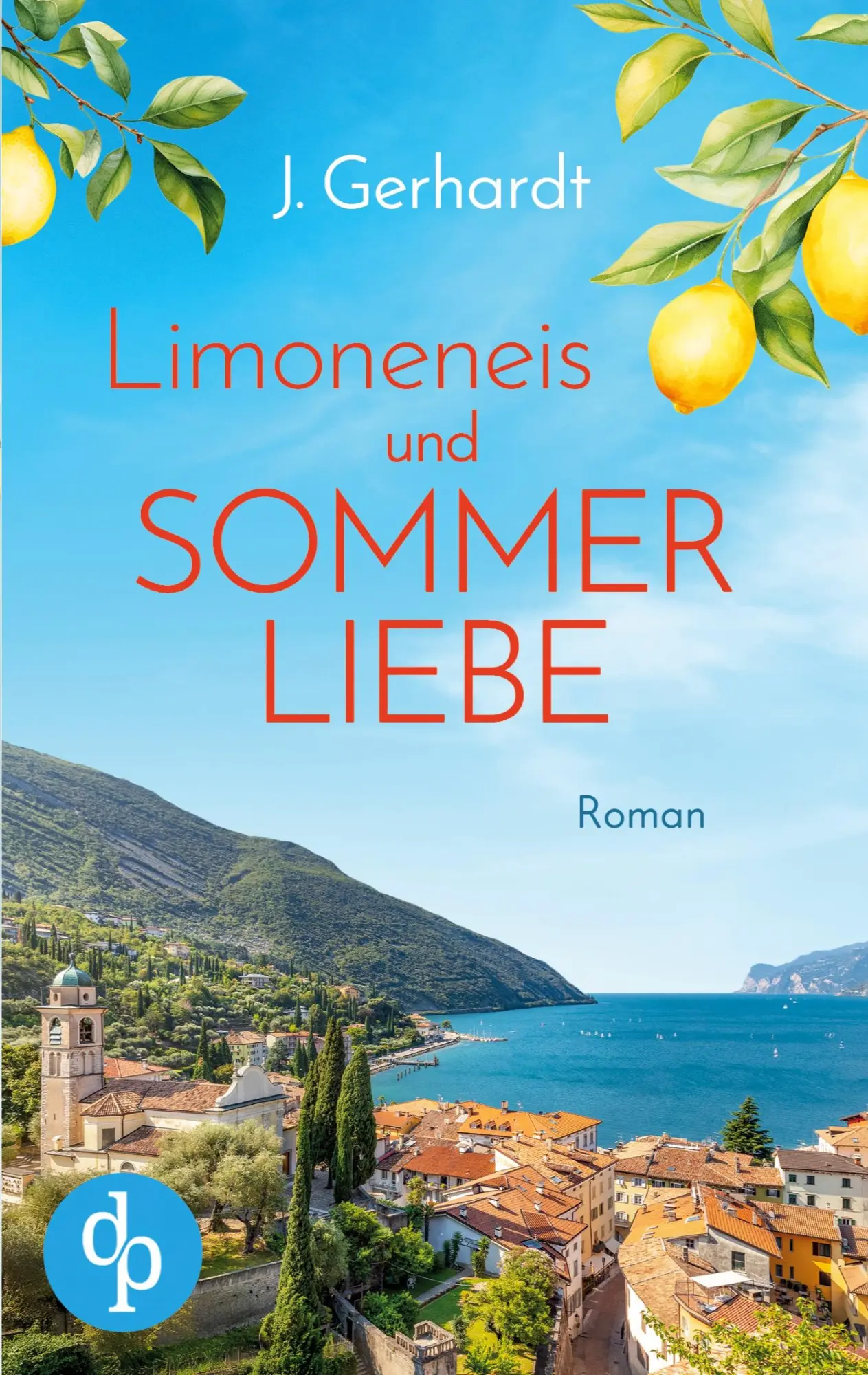 Cover: 9783690901826 | Limoneneis und Sommerliebe Eine wunderschöne Liebesgeschichte in...