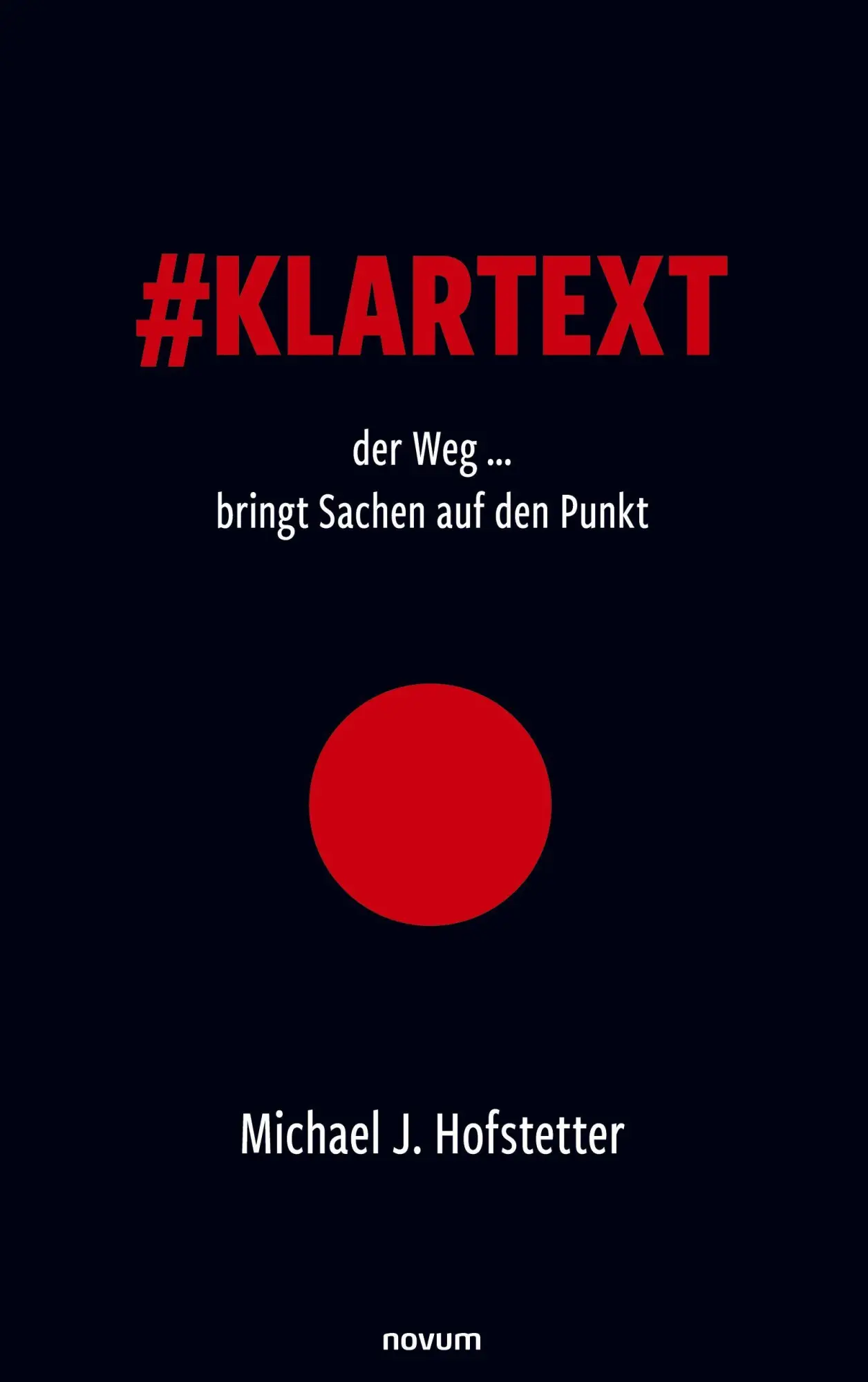 Cover: 9783711611826 | #Klartext der Weg ... bringt Sachen auf den Punkt | Hofstetter | Buch