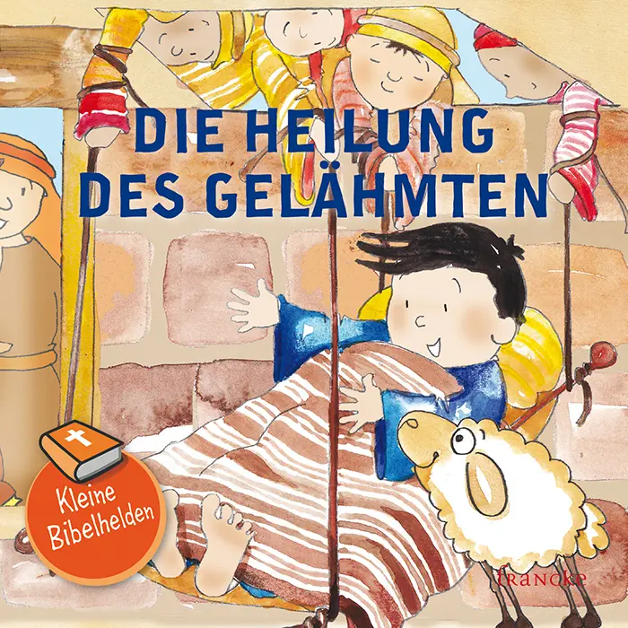Cover: 9783963621826 | Kleine Bibelhelden - Die Heilung des Gelähmten | Catherine Groenewald