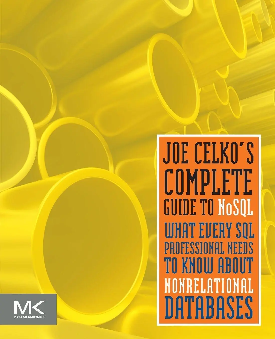 Cover: 9780124071926 | Joe Celko's Complete Guide to NoSQL | Joe Celko | Taschenbuch | 2013