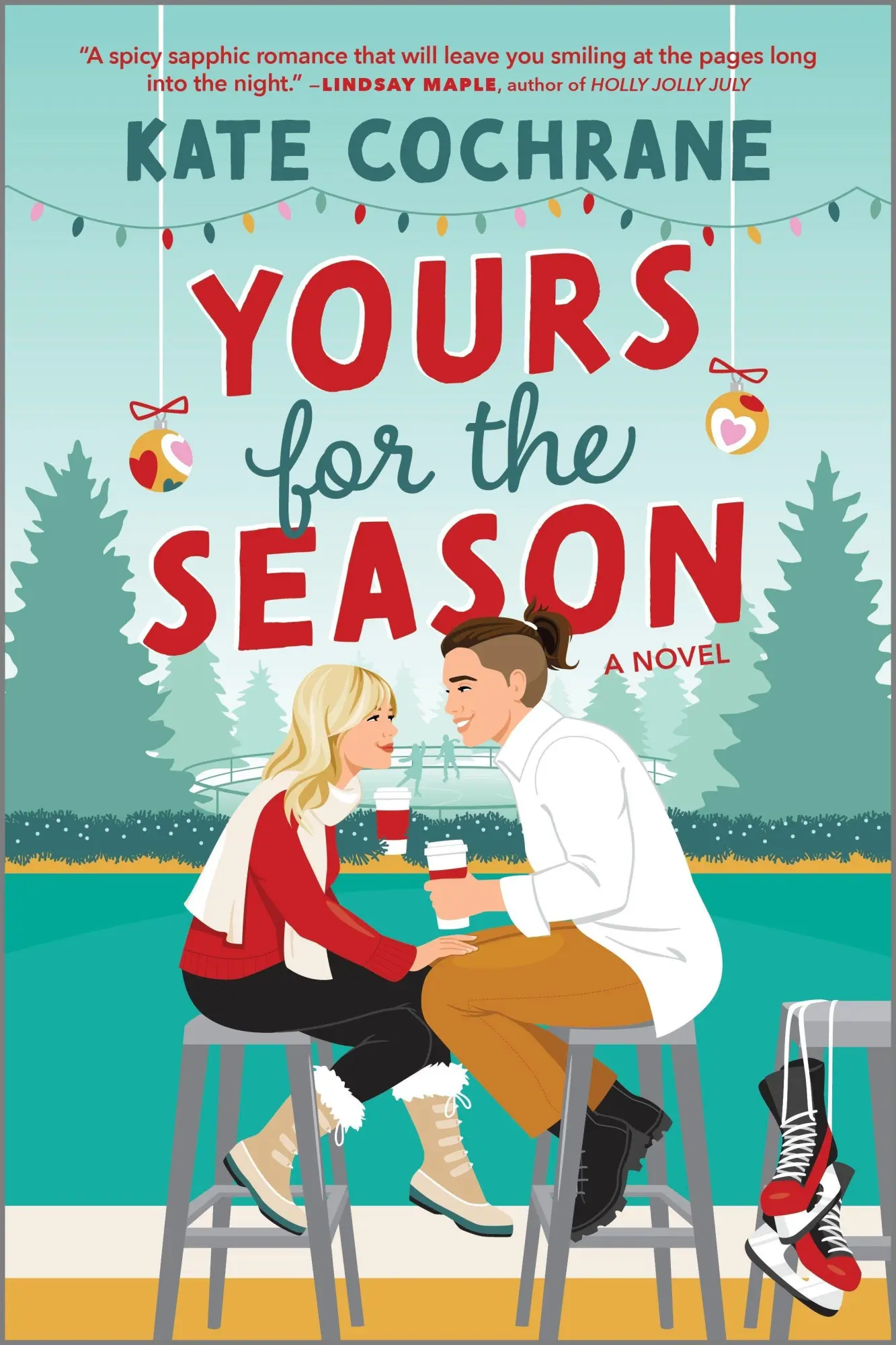 Cover: 9781335081926 | Yours for the Season | A Spicy Sapphic Holiday Romance | Kate Cochrane