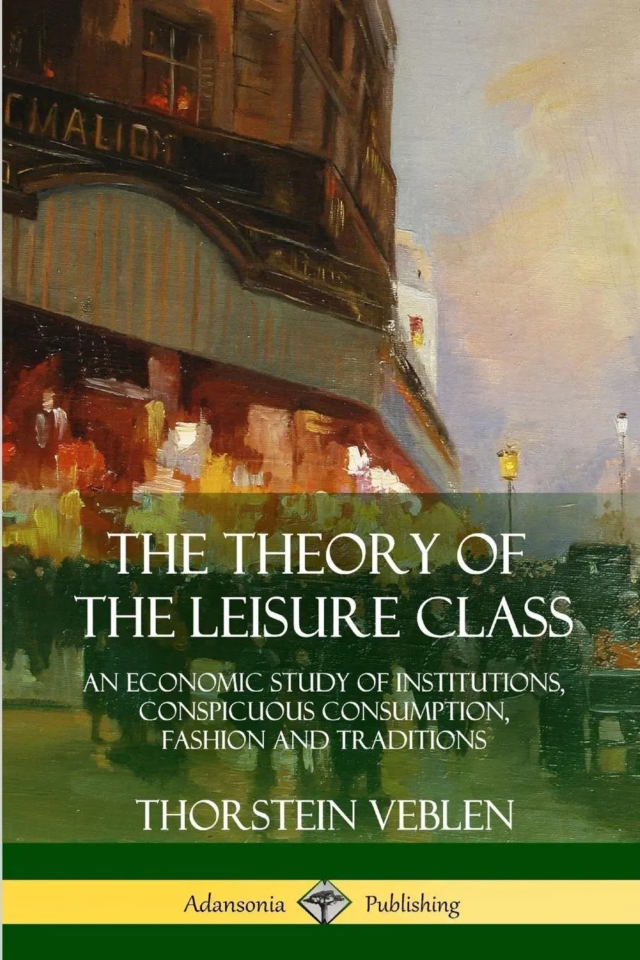 Cover: 9781387941926 | The Theory of the Leisure Class | Thorstein Veblen | Taschenbuch