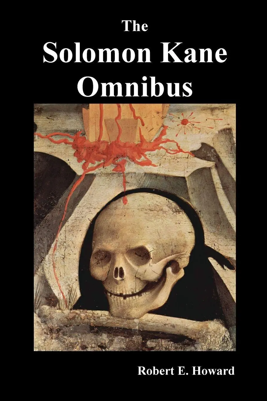 Cover: 9781789431926 | The Solomon Kane Omnibus | Robert Ervin Howard | Taschenbuch | 2010