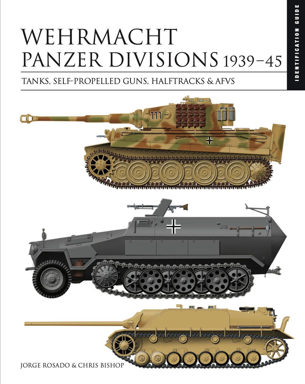 Cover: 9781838861926 | Wehrmacht Panzer Divisions 1939-45 | Chris Bishop | Buch | Gebunden