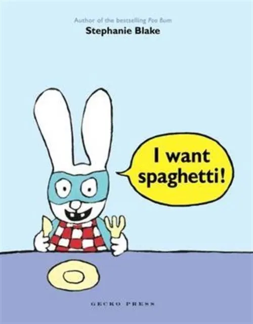 Cover: 9781927271926 | I Want Spaghetti! | Stephanie Blake | Taschenbuch | Englisch | 2015