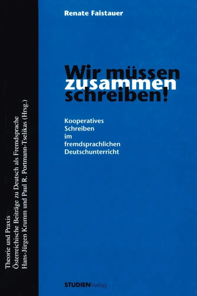 Cover: 9783706511926 | Wir müssen zusammen schreiben! | Renate Faistauer | Taschenbuch | 1997