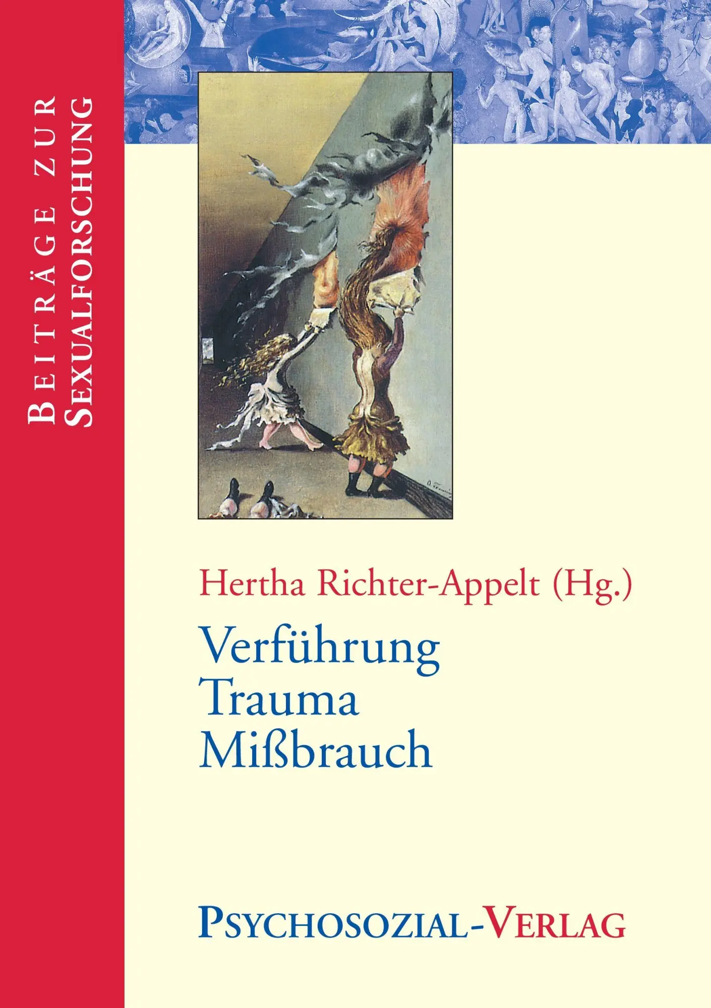 Cover: 9783898061926 | Verführung - Trauma - Missbrauch | Hertha Richter-Appelt | Taschenbuch