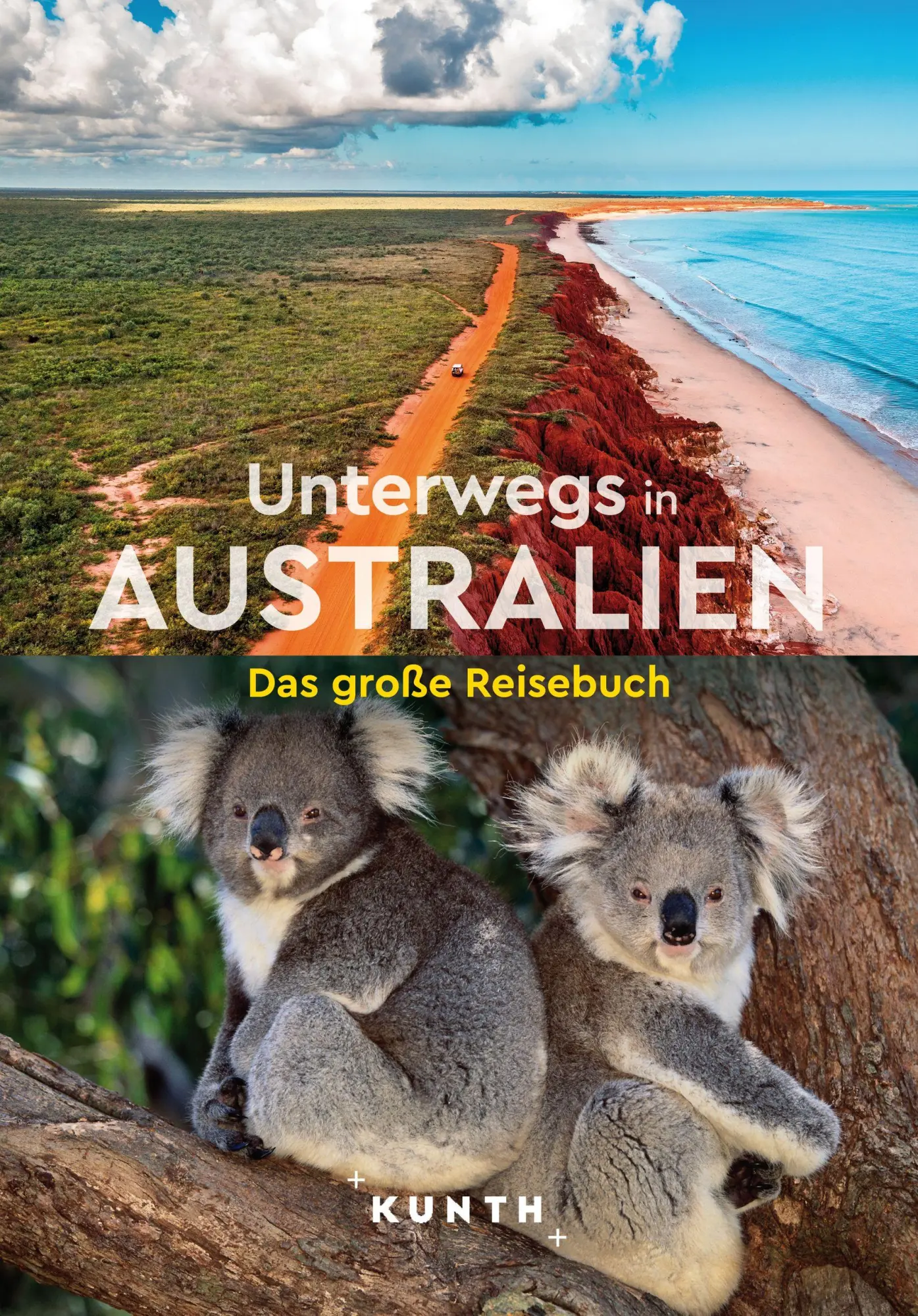 Cover: 9783969651926 | KUNTH Unterwegs in Australien | Das große Reisebuch | Kunth Verlag