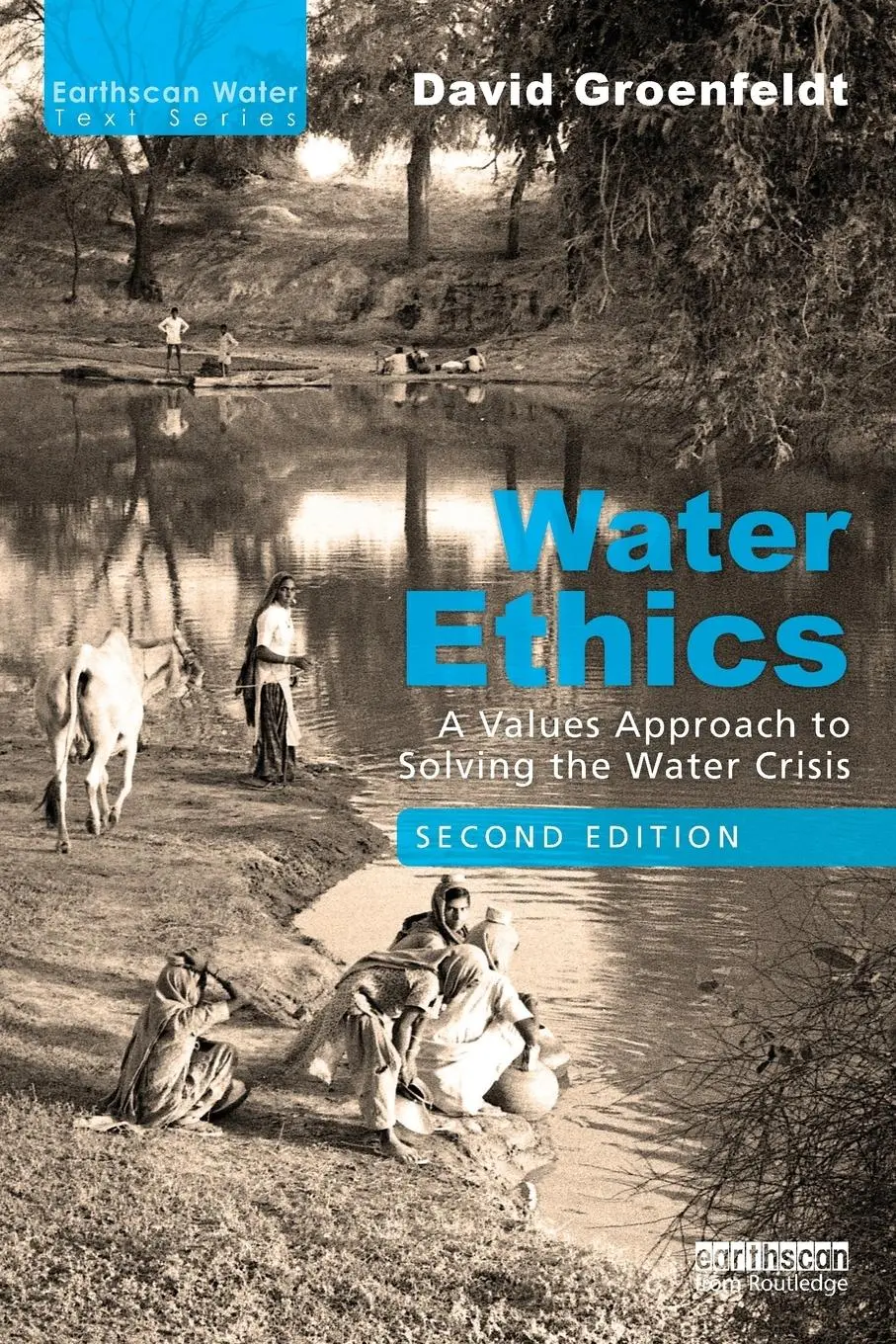 Cover: 9780815392026 | Water Ethics | A Values Approach to Solving the Water Crisis | Buch