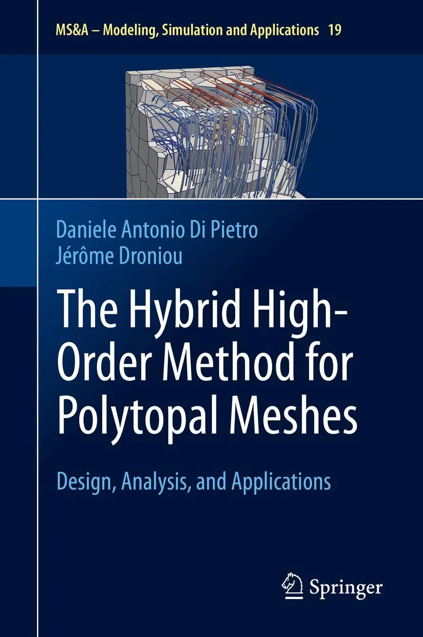 Cover: 9783030372026 | The Hybrid High-Order Method for Polytopal Meshes | Droniou (u. a.)