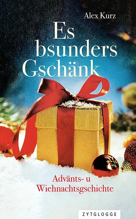Cover: 9783729652026 | Es bsunders Gschänk | Advänts- u Wiehnachtsgschichte | Alex Kurz | ?