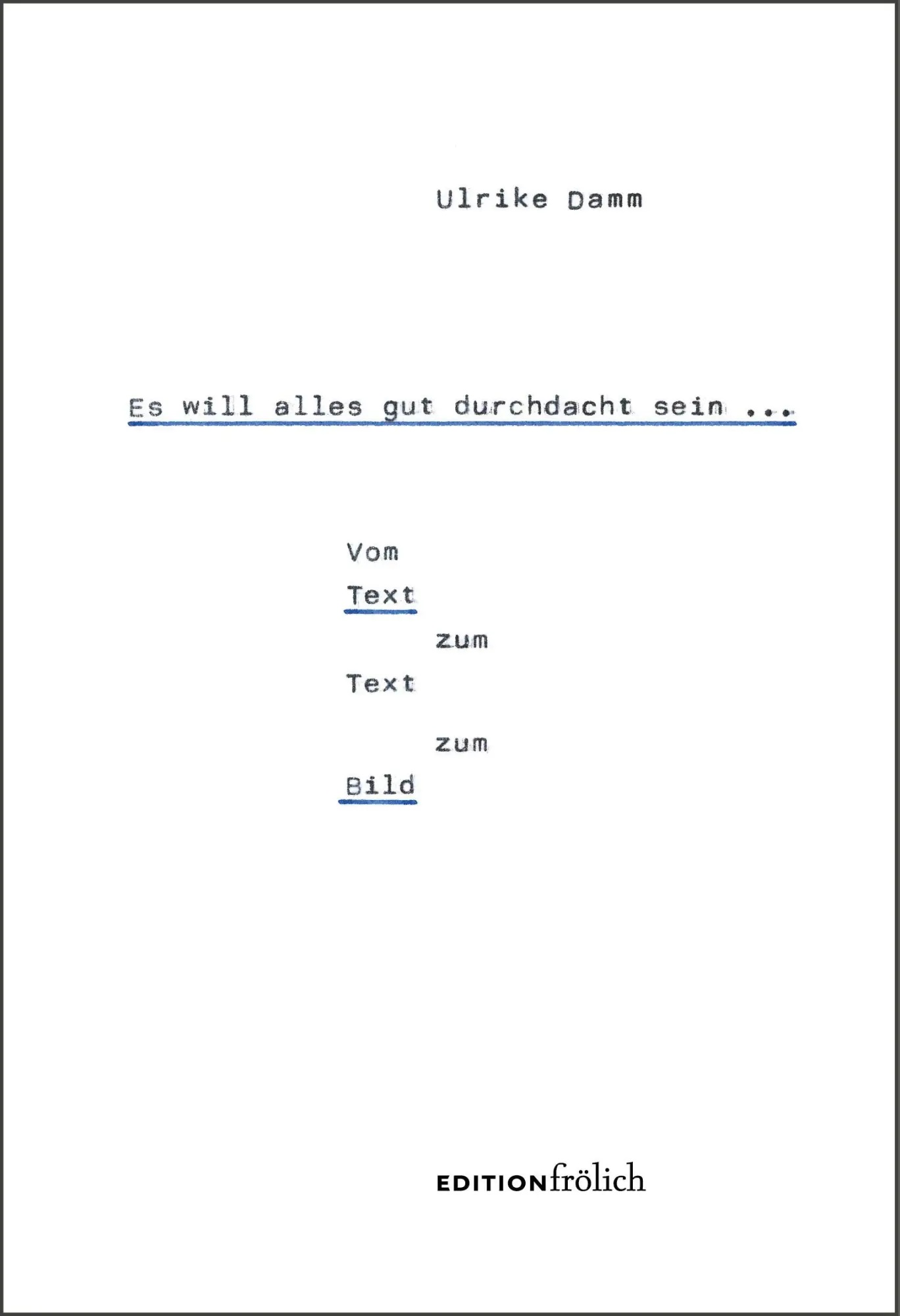 Cover: 9783911192026 | Es will alles gut durchdacht sein ... | Damm Ulrike | Buch | 88 S.
