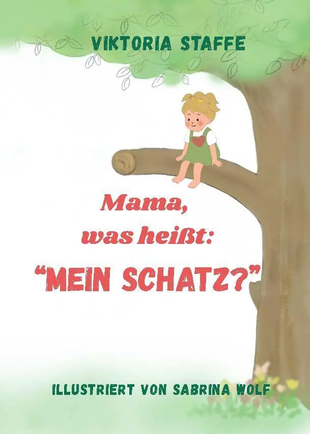 Mama, was heißt: "Mein Schatz?"