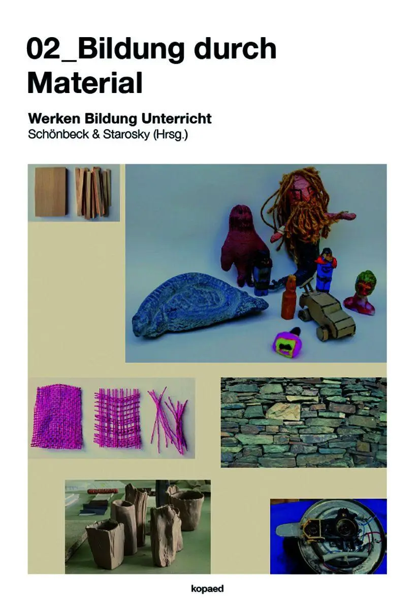 Cover: 9783968482026 | 02_Bildung durch Material | Matthias Schönbeck (u. a.) | Taschenbuch