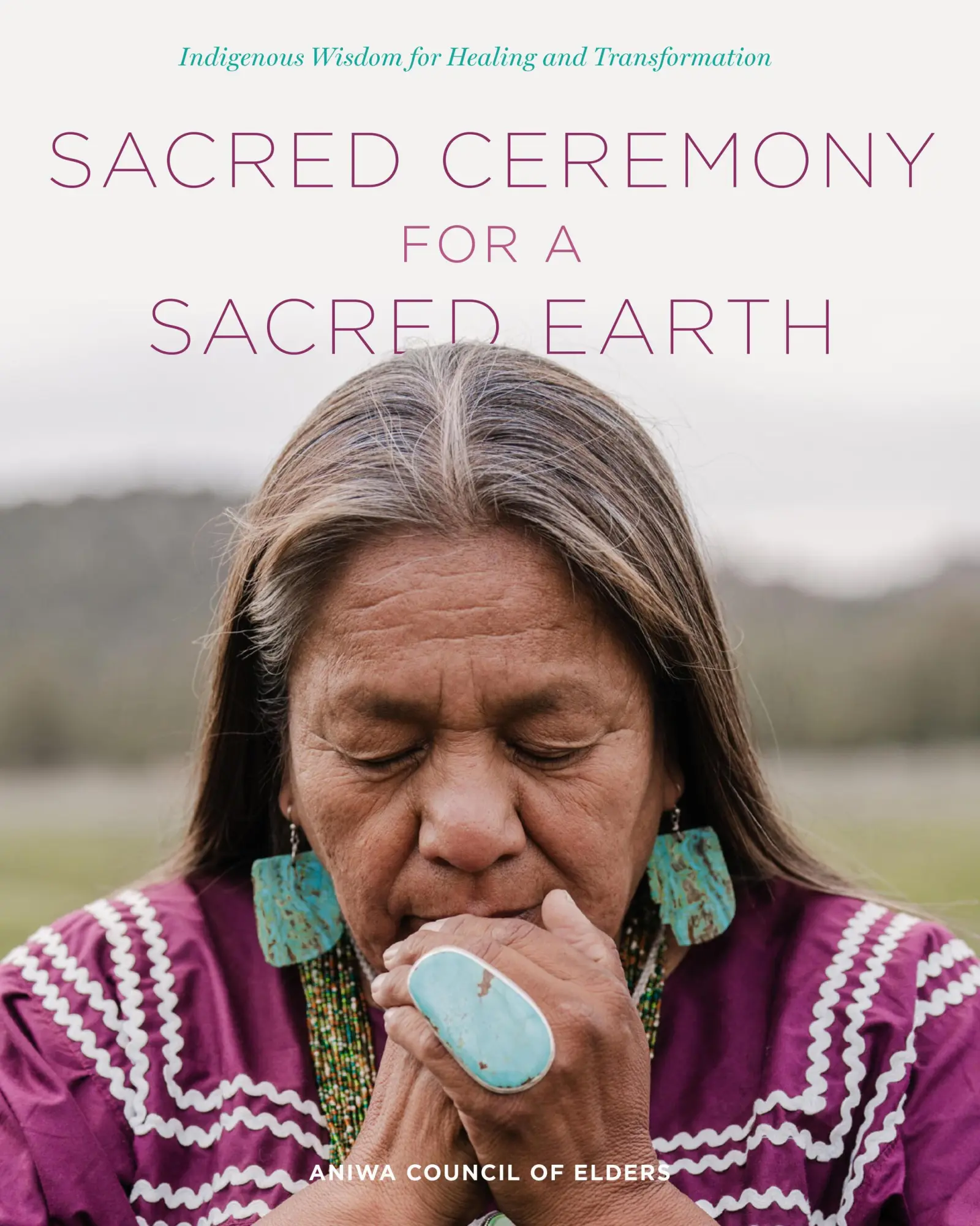 Cover: 9780760392126 | Sacred Ceremony for a Sacred Earth | Aniwa Council of Elders | Buch