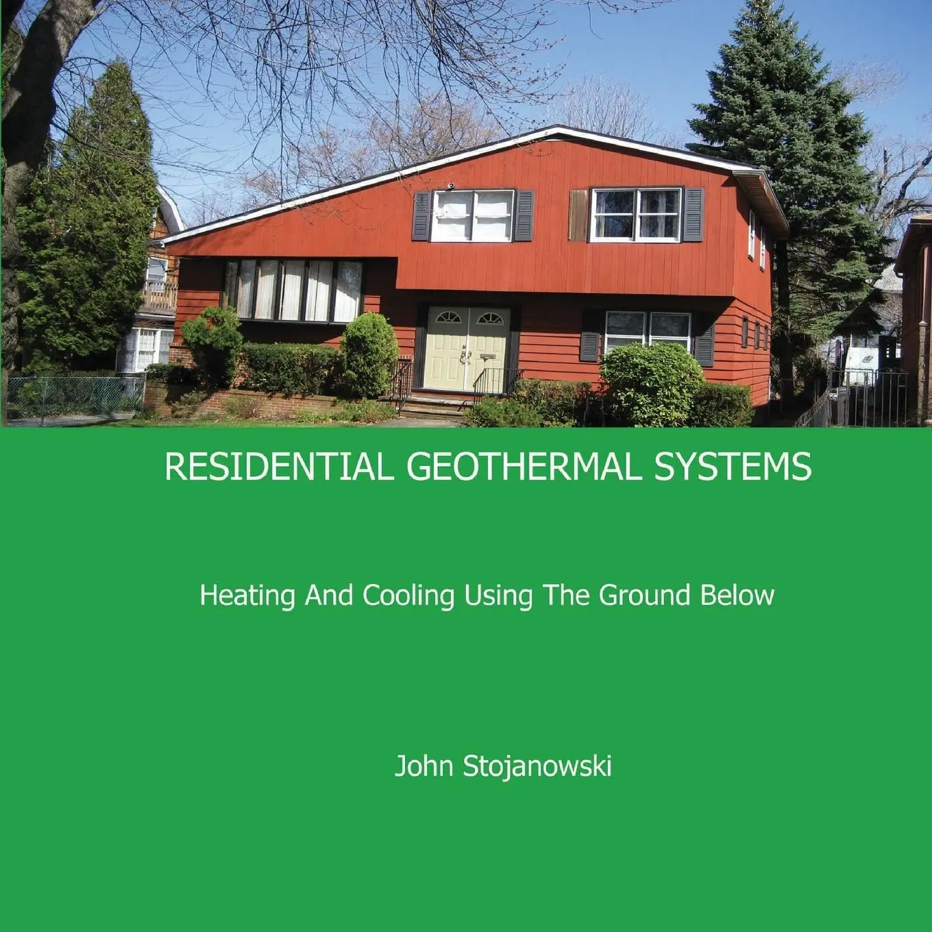 Cover: 9780981922126 | Residential Geothermal Systems: Heating and Cooling Using the...