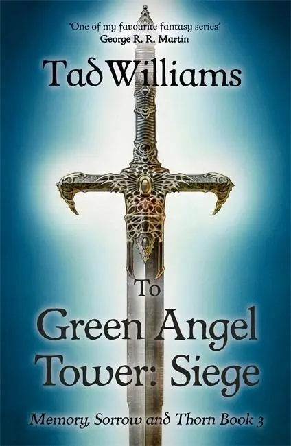 Cover: 9781473642126 | To Green Angel Tower: Siege | Memory, Sorrow and Thorn 3 | Williams
