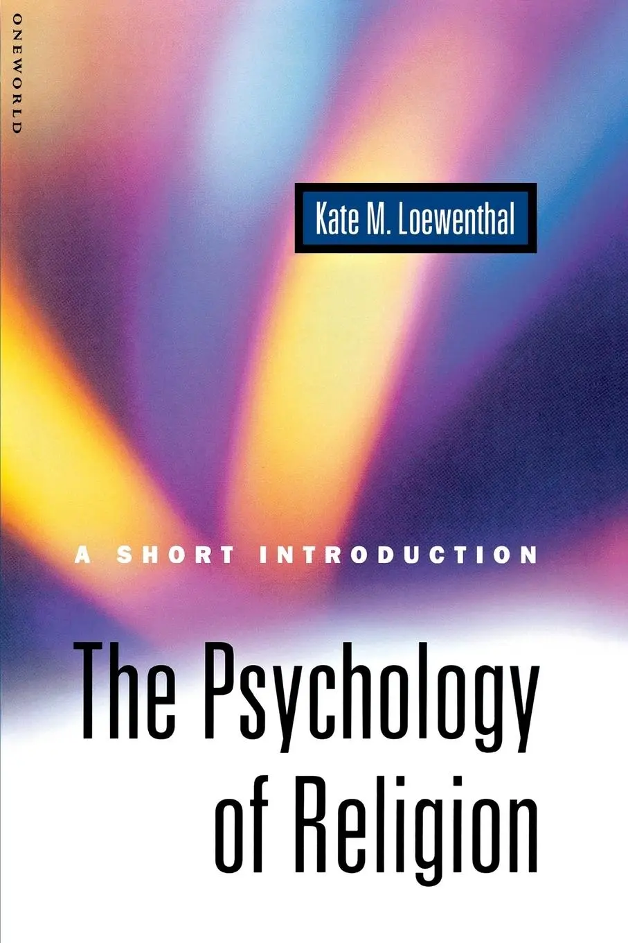 Cover: 9781851682126 | The Psychology of Religion | A Short Introduction | Kate Loewenthal