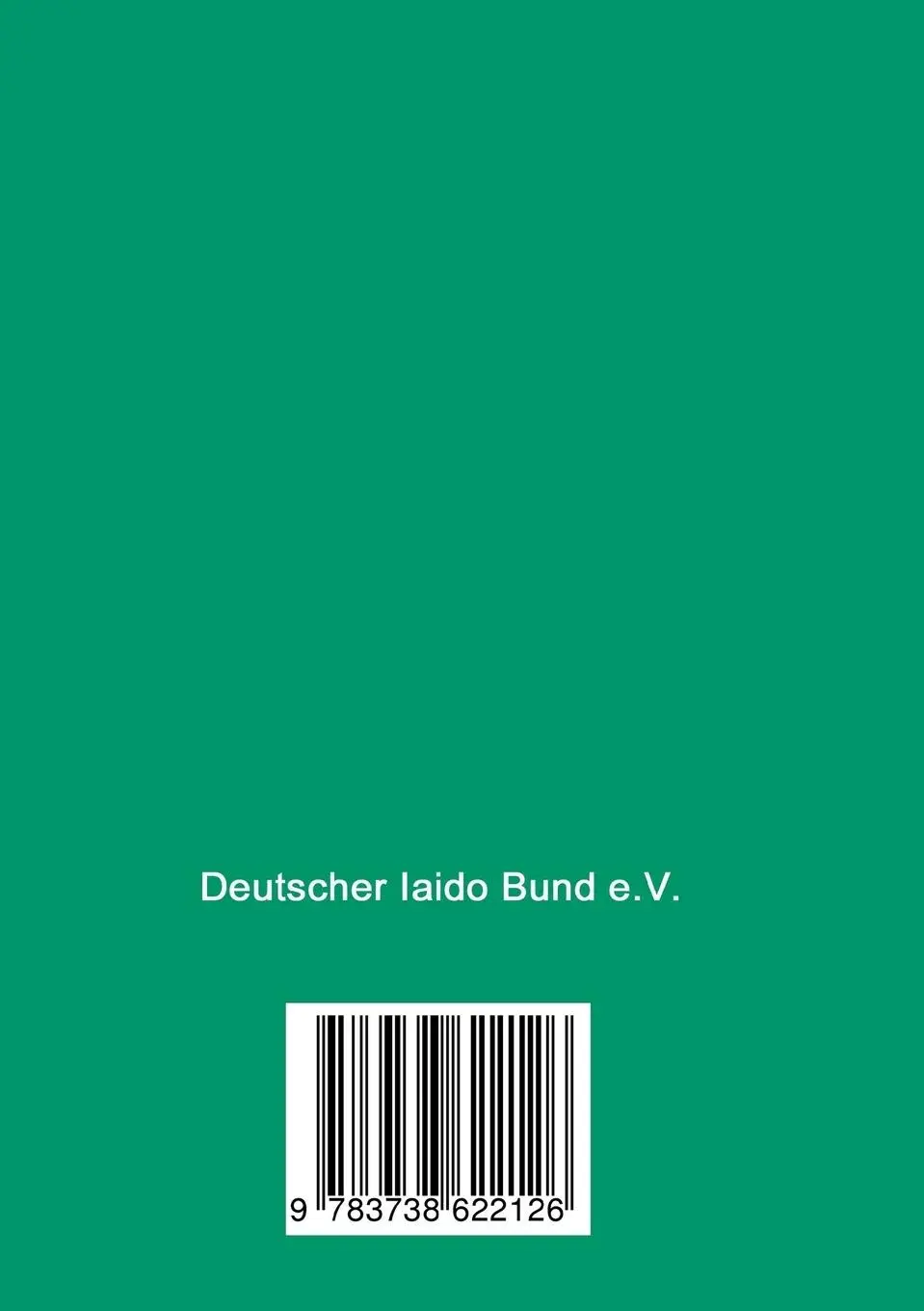 Rückseite: 9783738622126 | Zen Nihon Kendo Renmei Iai | Kommentar | Deutscher Iaido Bund E. V.