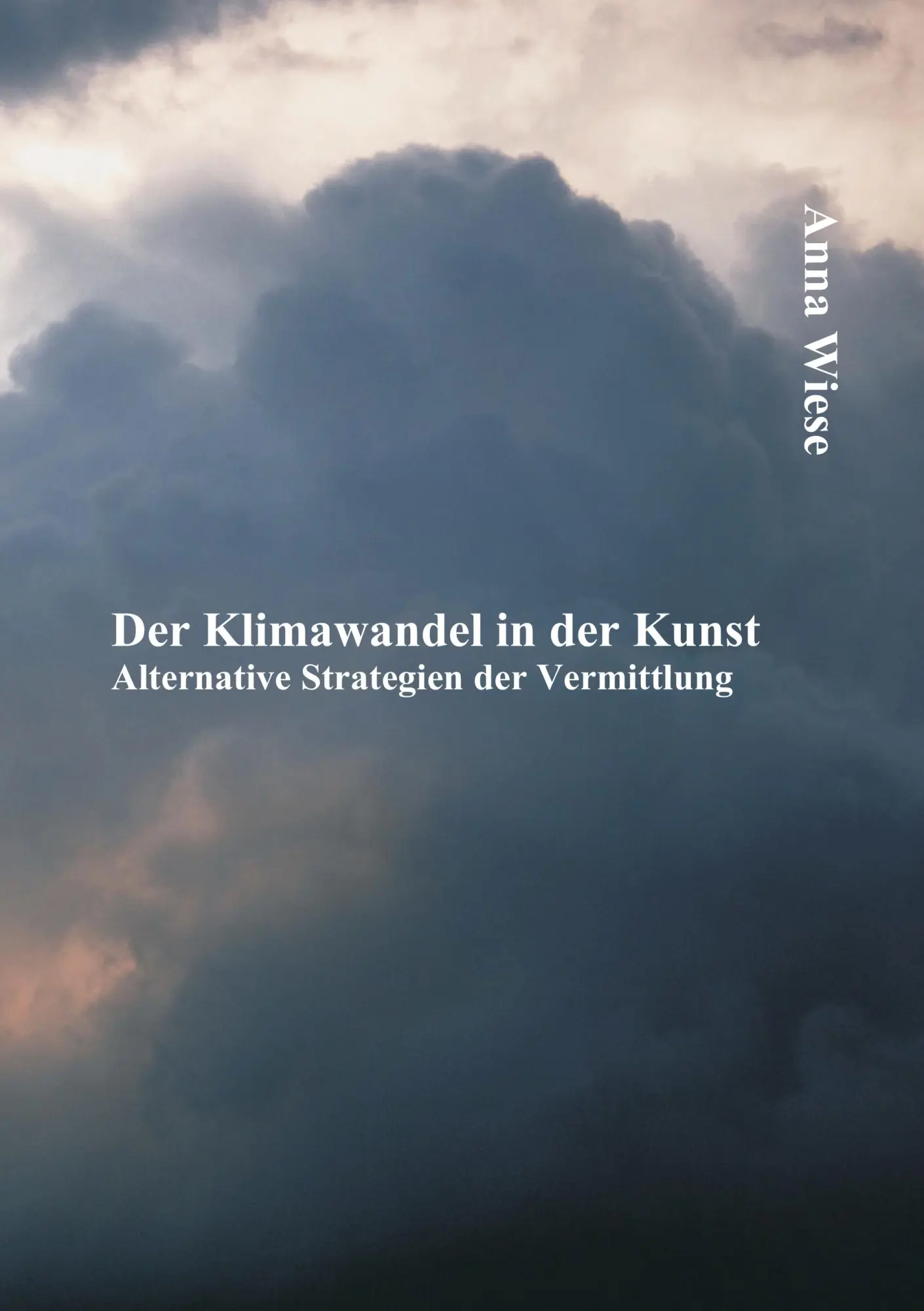 Cover: 9783842882126 | Der Klimawandel in der Kunst: Alternative Strategien der Vermittlung