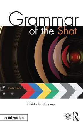 Cover: 9781138632226 | Grammar of the Shot | Christopher J. Bowen | Taschenbuch | Englisch