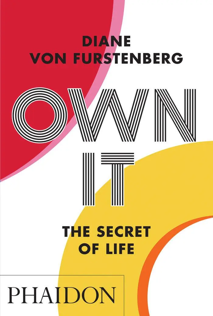 Cover: 9781838662226 | Own It: The Secret of Life | Diane von Fürstenberg | Taschenbuch Cover: 9781838662226 | Own It: The Secret of Life | Diane von Fürstenberg | Taschenbuch