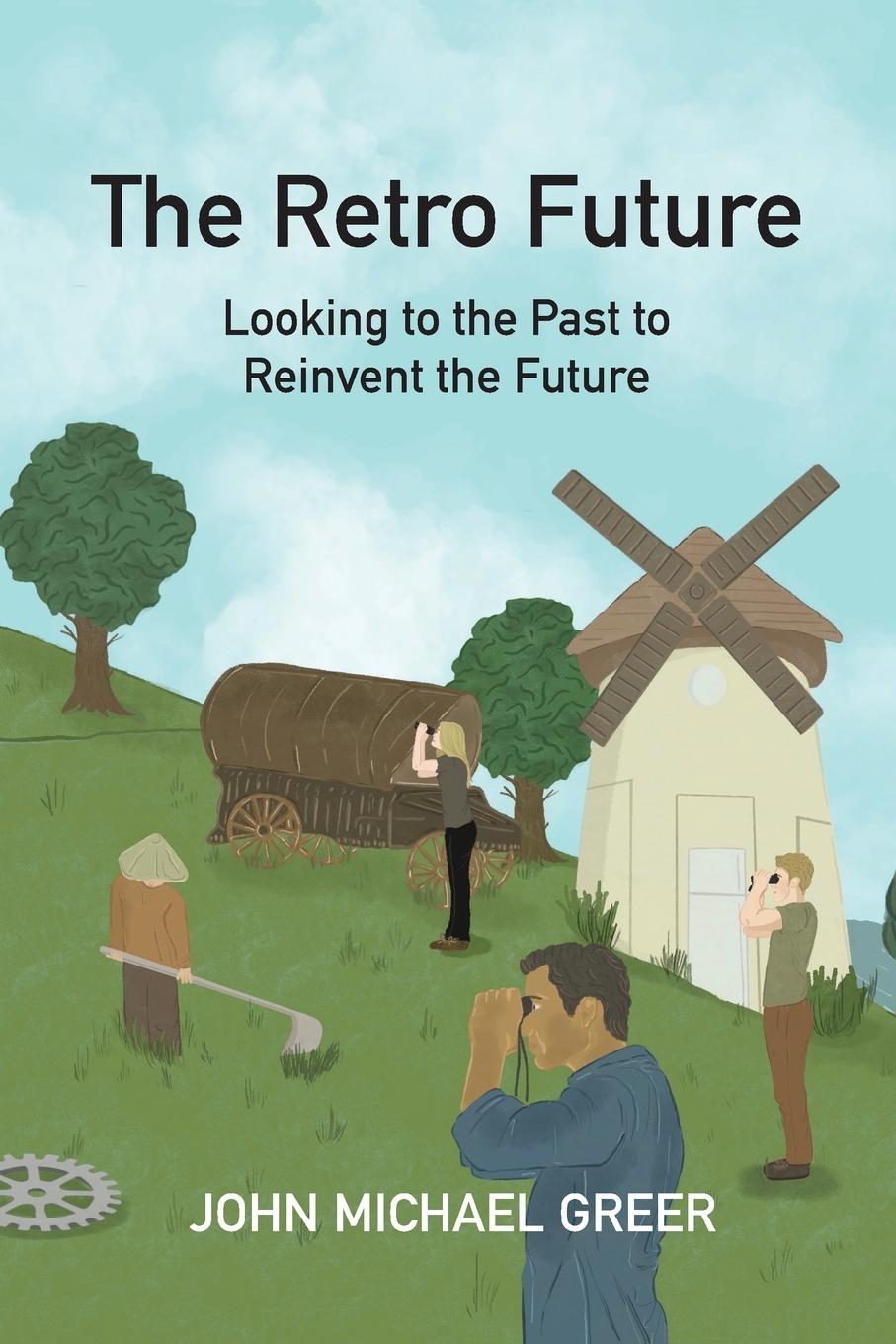 Cover: 9781915952226 | The Retro Future | Looking to the Past to Reinvent the Future | Greer