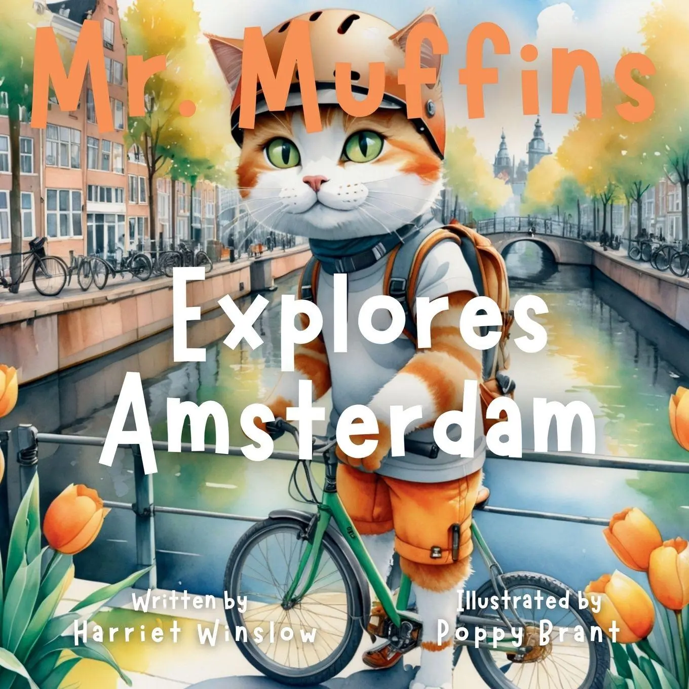 Cover: 9781998432226 | Mr. Muffins Explores Amsterdam | Harriet Winslow | Taschenbuch | 2024