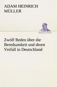 Cover: 9783842492226 | Zwölf Reden über die Beredsamkeit und deren Verfall in Deutschland