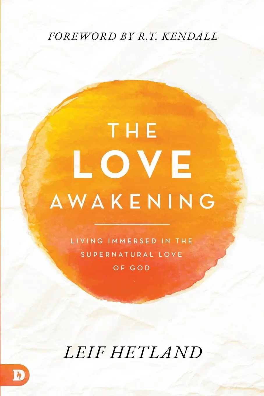 Cover: 9780768462326 | The Love Awakening | Living Immersed in the Supernatural Love of God