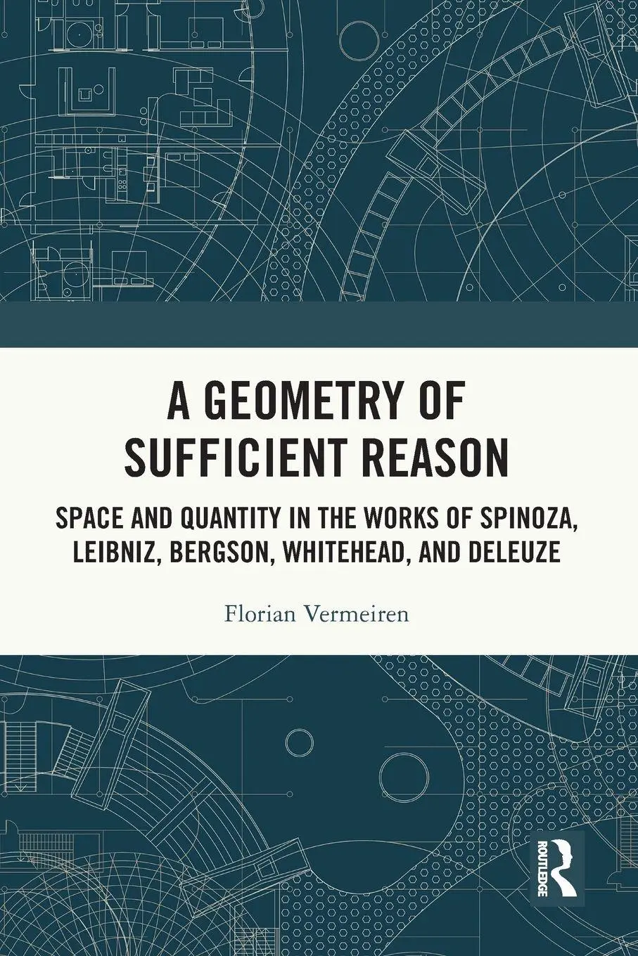 Cover: 9781032762326 | A Geometry of Sufficient Reason | Florian Vermeiren | Taschenbuch