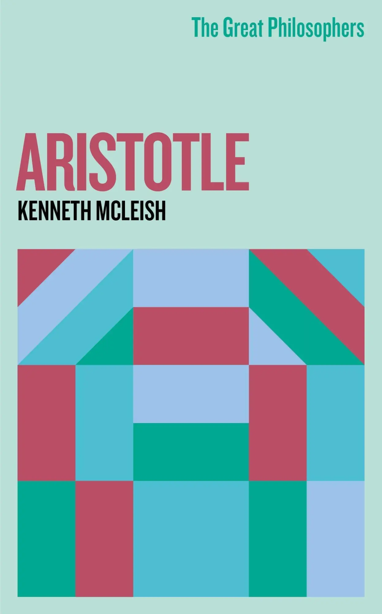Cover: 9781399612326 | The Great Philosophers: Aristotle | Kenneth Mcleish | Taschenbuch
