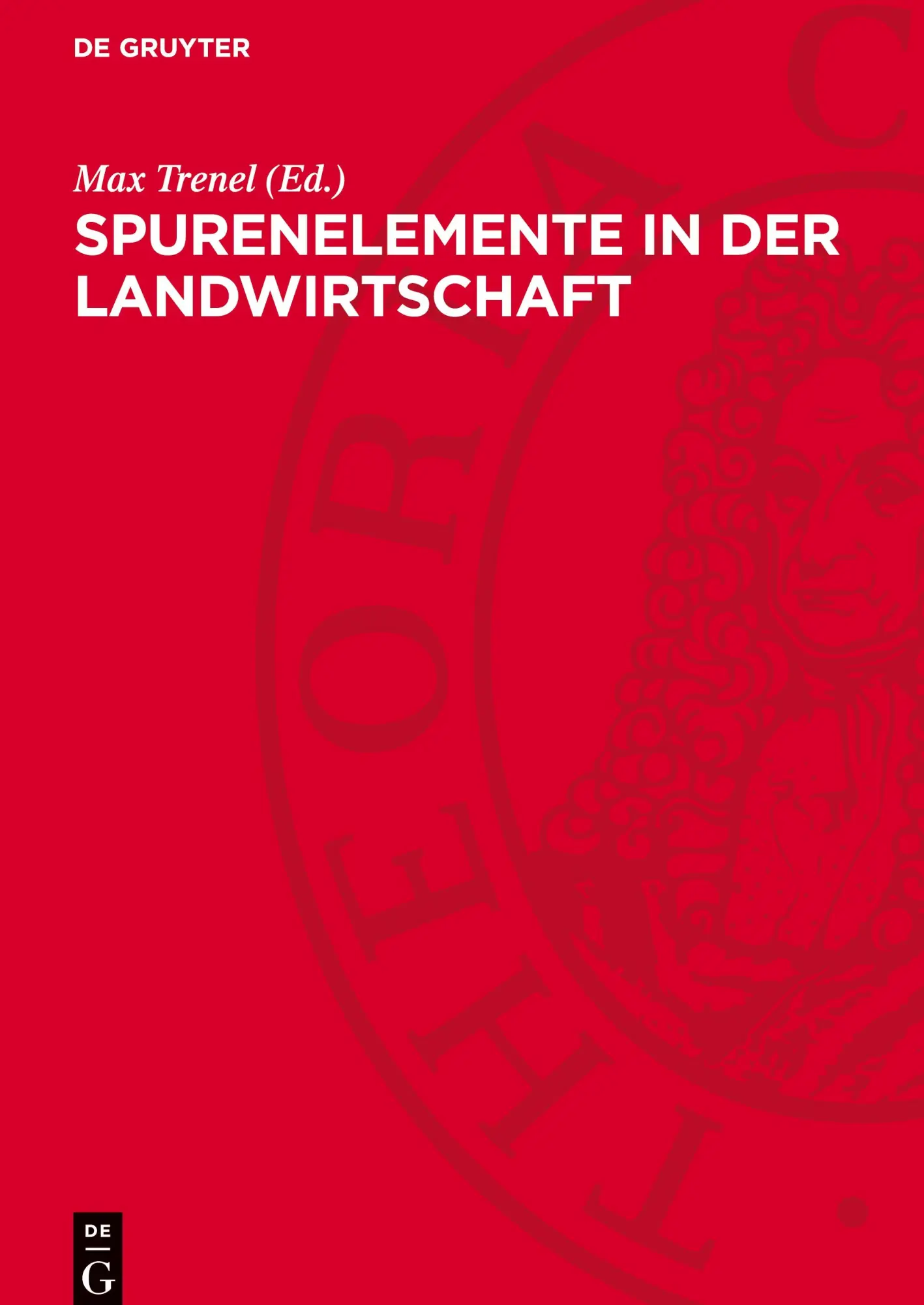 Cover: 9783112752326 | Spurenelemente in der Landwirtschaft | Max Trenel | Buch | Deutsch