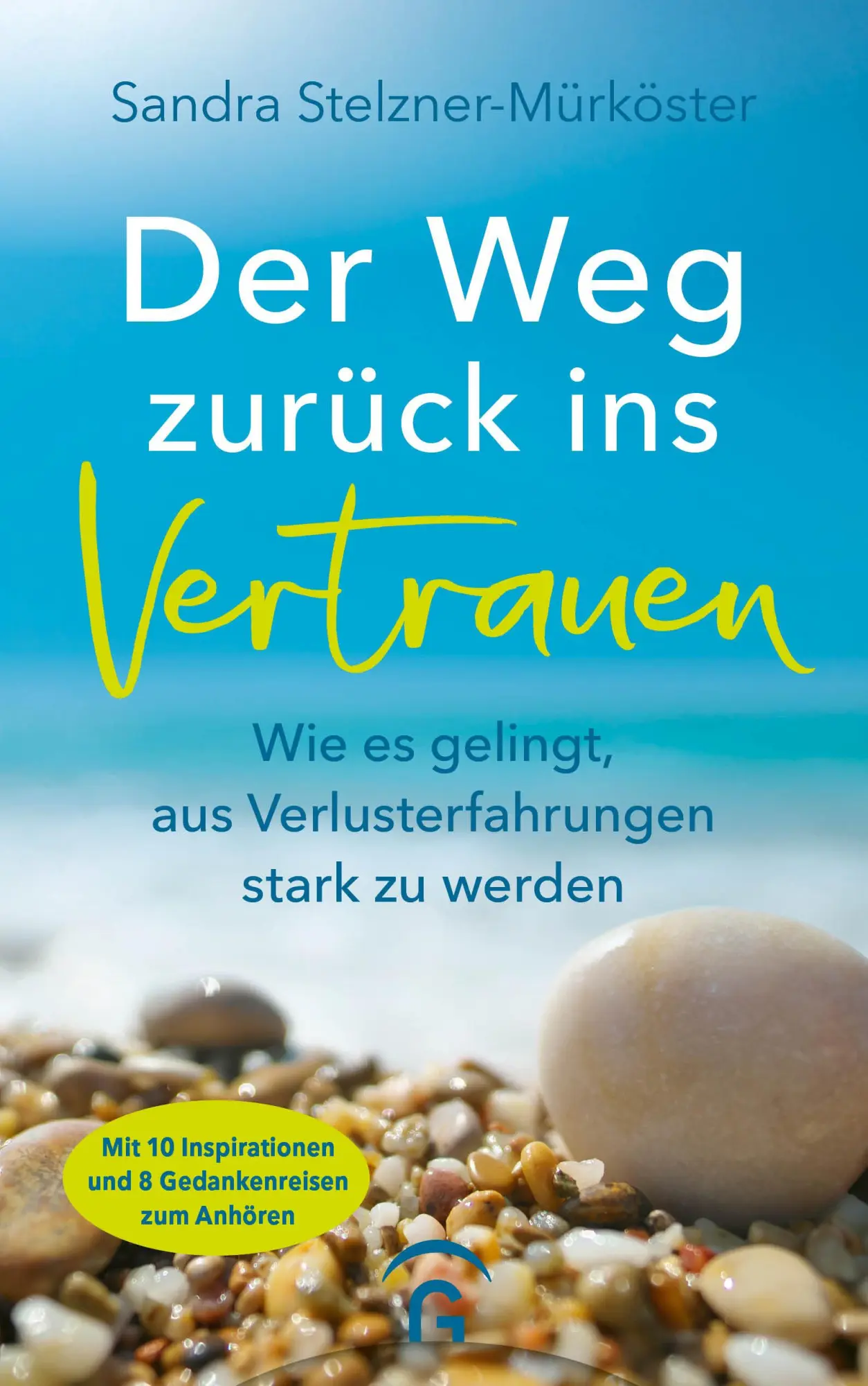 Cover: 9783579072326 | Der Weg zurück ins Vertrauen | Sandra Stelzner-Mürköster | Taschenbuch