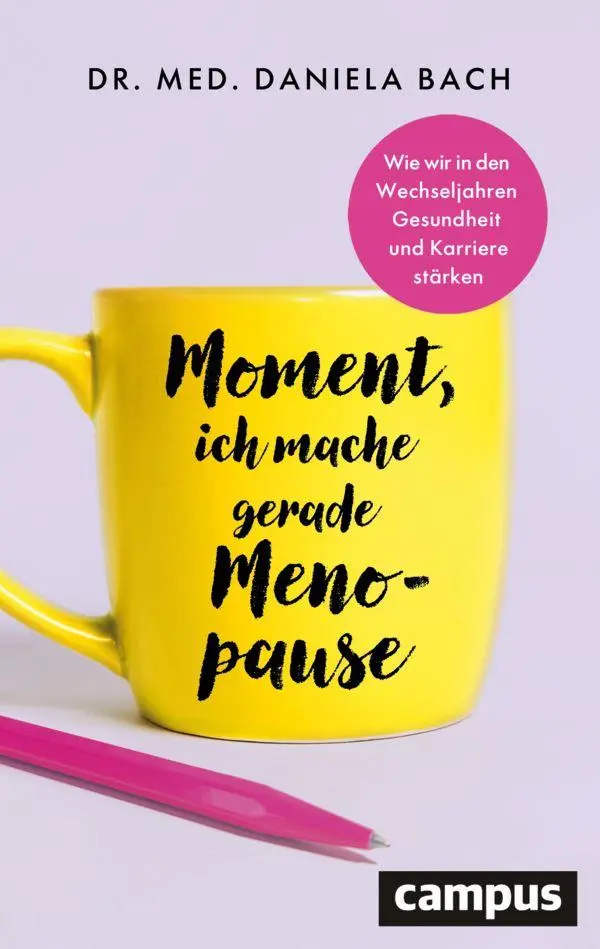 Cover: 9783593522326 | Moment, ich mache gerade Menopause | Daniela Bach | Taschenbuch | 2026