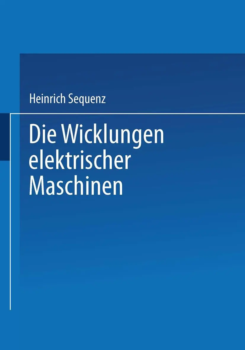 Cover: 9783709132326 | Die Wicklungen elektrischer Maschinen | Zweiter Band: Wenderwicklungen
