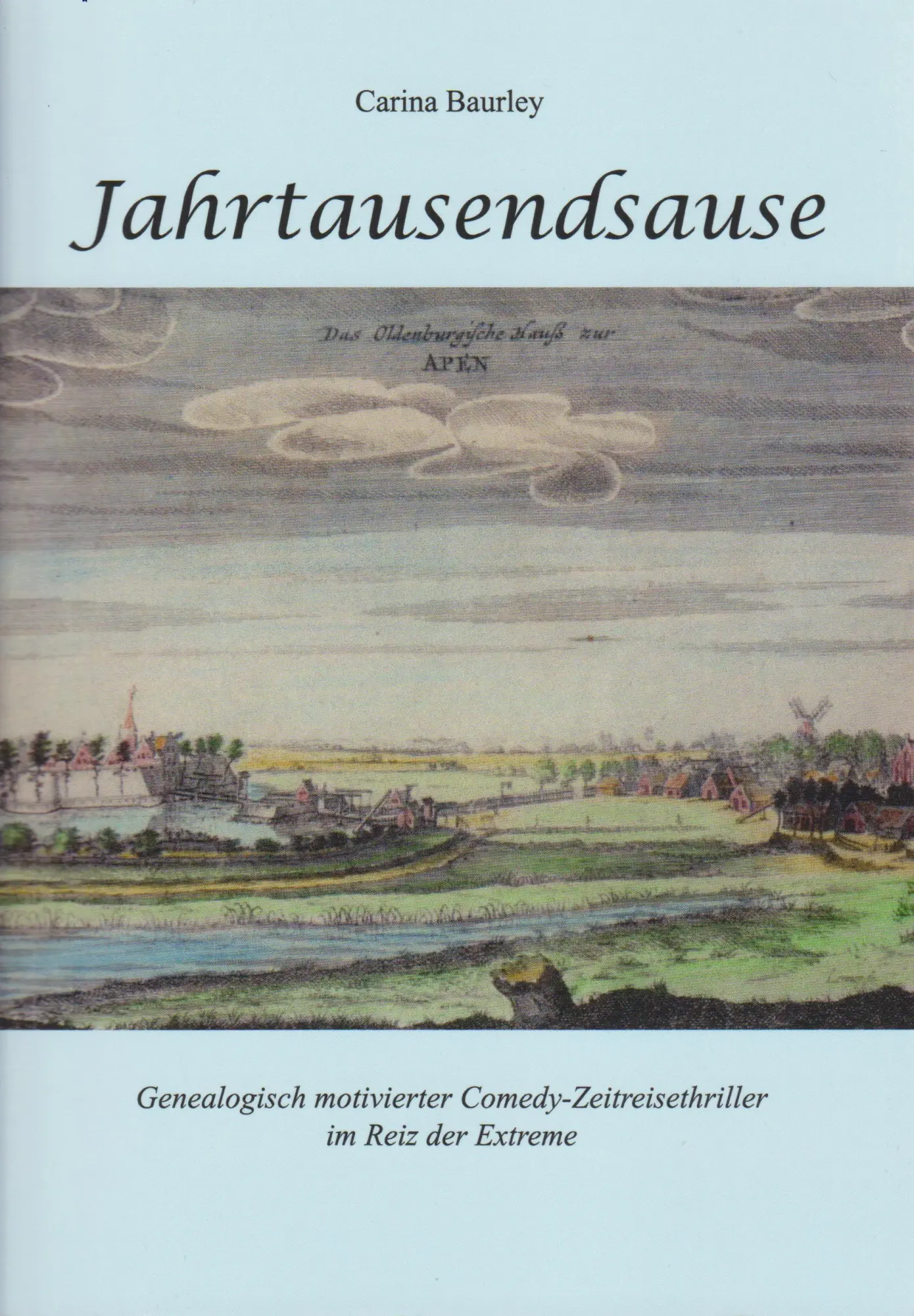 Cover: 9783730822326 | Jahrtausendsause | Carina Baurley | Taschenbuch | 910 S. | Deutsch